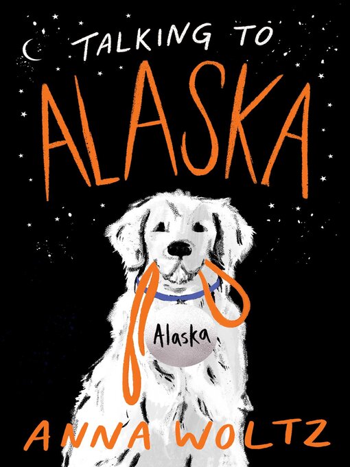 Title details for Talking to Alaska by Anna Woltz - Available